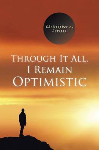 Cover image for Through It All, I Remain Optimistic