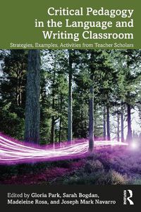 Cover image for Critical Pedagogy in the Language and Writing Classroom