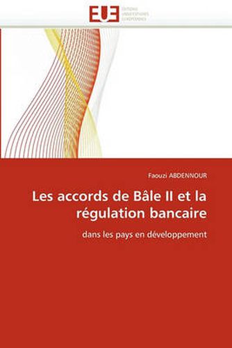 Cover image for Les Accords de Bale II Et La Regulation Bancaire