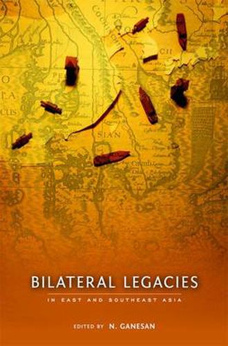 Cover image for Bilateral Legacies in East and Southeast Asia