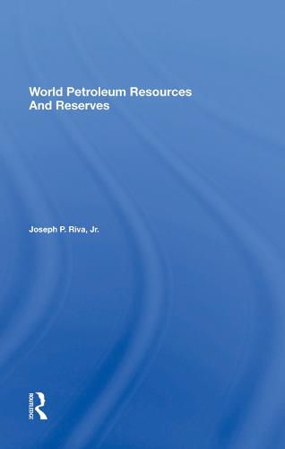 Cover image for World Petroleum Resources And Reserves