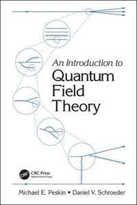 Cover image for An Introduction To Quantum Field Theory