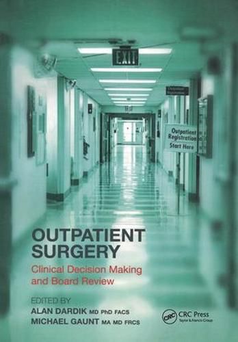 Cover image for Outpatient Surgery: Clinical Decision Making and Board Review