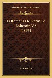 Cover image for Li Romans de Garin Le Loherain V2 (1835)