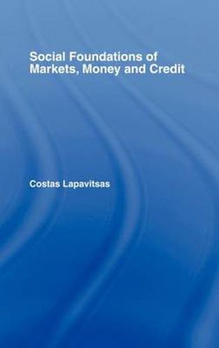 Cover image for Social Foundations of Markets, Money and Credit