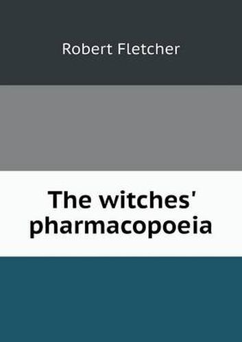 Cover image for The witches' pharmacopoeia