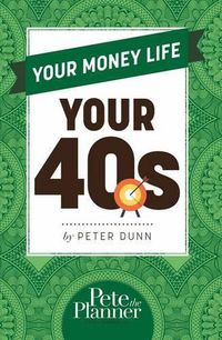 Cover image for Your Money Life: Your 40s