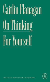 Cover image for On Thinking for Yourself