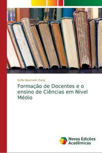 Cover image for Formacao de Docentes e o ensino de Ciencias em Nivel Medio