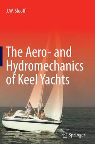 Cover image for The Aero- and Hydromechanics of Keel Yachts