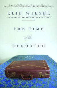 Cover image for The Time of the Uprooted: A Novel