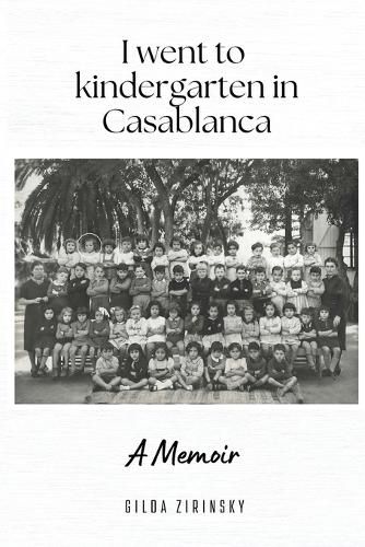 Cover image for I went to kindergarten in Casablanca