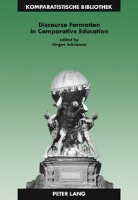 Cover image for Discourse Formation in Comparative Education