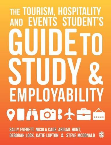 The Tourism, Hospitality and Events Student's Guide to Study and Employability