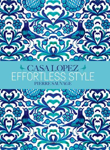 Cover image for Effortless Style: Casa Lopez