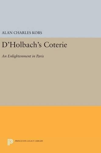 Cover image for D'Holbach's Coterie: An Enlightenment in Paris