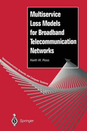 Cover image for Multiservice Loss Models for Broadband Telecommunication Networks