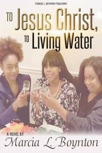 Cover image for To Jesus Christ, To Living Water