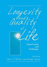 Cover image for Longevity and Quality of Life: Opportunities and Challenges