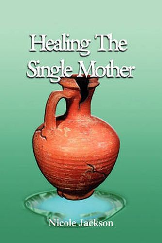 Cover image for Healing the Single Mother