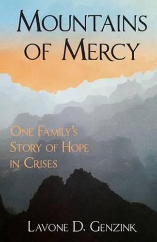 Cover image for Mountains of Mercy: One Family's Story of Hope in Crisis