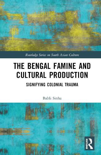 Cover image for The Bengal Famine and Cultural Production