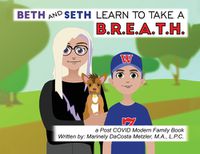 Cover image for Beth and Seth Learn to take a B.R.E.A.T.H.