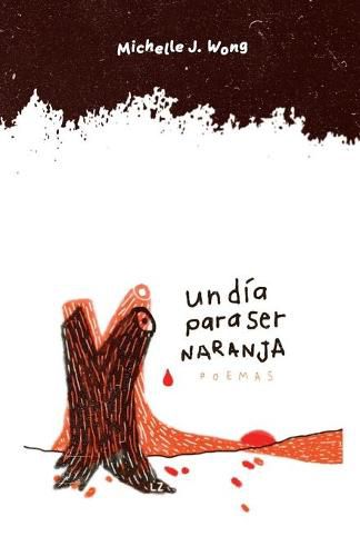 Cover image for Un dia para ser naranja