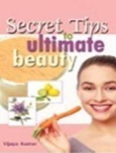 Cover image for Secret Tips to Ultimate Beauty