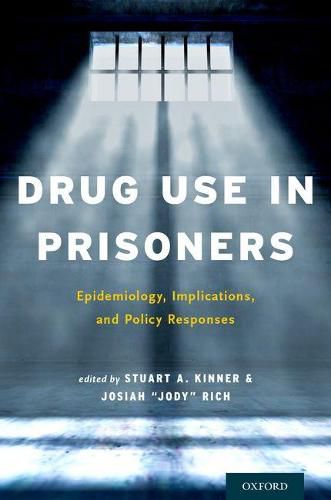 Cover image for Drug Use in Prisoners: Epidemiology, Implications, and Policy Responses