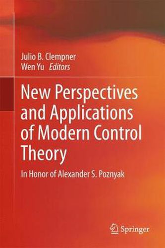 Cover image for New Perspectives and Applications of Modern Control Theory: In Honor of Alexander S. Poznyak