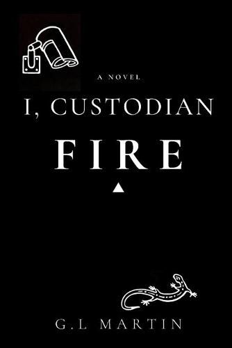 Cover image for I, Custodian: Fire