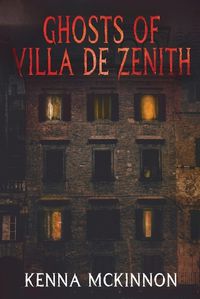 Cover image for Ghosts of Villa de Zenith