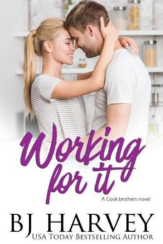 Cover image for Working For It: A House Flipping Rom Com