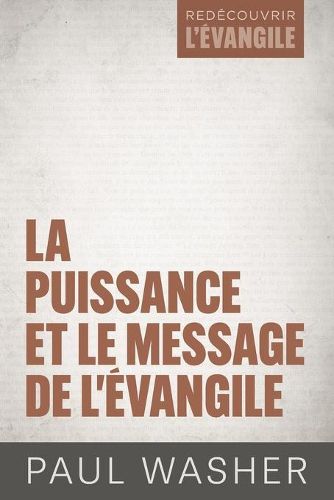 Cover image for La puissance et le message de l'Evangile