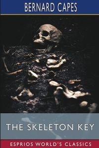 Cover image for The Skeleton Key (Esprios Classics)