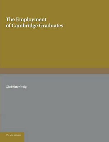 Cover image for The Employment of Cambridge Graduates