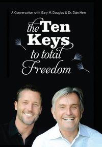 Cover image for The Ten Keys To Total Freedom