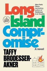 Cover image for Long Island Compromise: A Novel