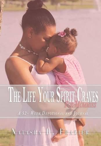 Cover image for The Life Your Spirit Craves for Mommies