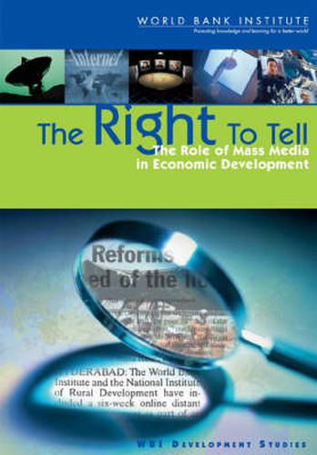 Cover image for The Right to Tell: The Role of Mass Media in Economic Development