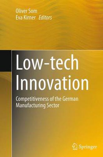 Cover image for Low-tech Innovation: Competitiveness of the German Manufacturing Sector