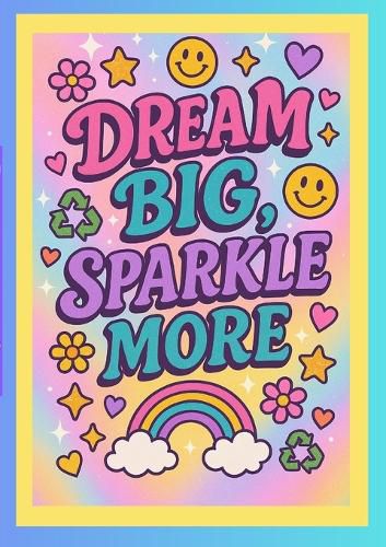 Cover image for Dream Big, Sparkle More Journal