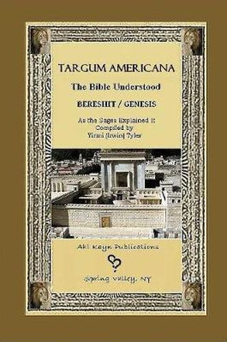 Cover image for Targum Americana The Bible Understood - Bereshit / Genesis