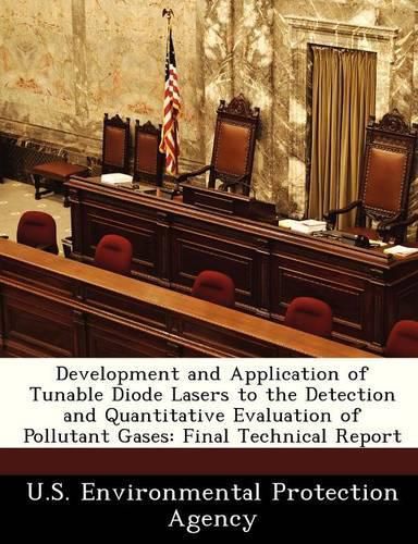 Cover image for Development and Application of Tunable Diode Lasers to the Detection and Quantitative Evaluation of Pollutant Gases