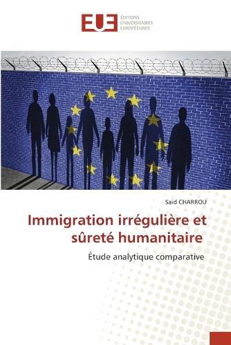 Cover image for Immigration irreguliere et surete humanitaire