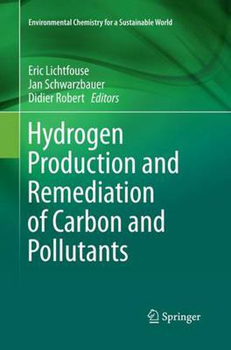 Cover image for Hydrogen Production and Remediation of Carbon and Pollutants