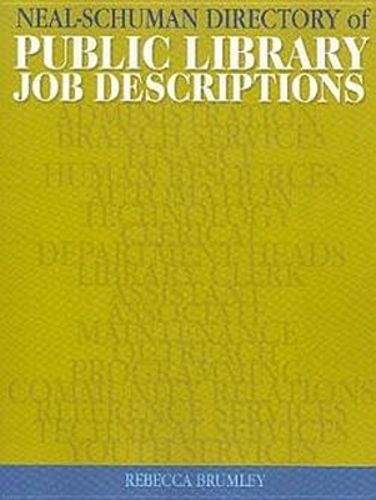 Cover image for The Neal-Schuman Directory of Public Library Job Descriptions
