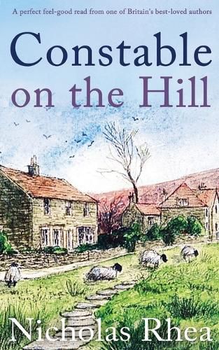 Cover image for CONSTABLE ON THE HILL a perfect feel-good read from one of Britain's best-loved authors