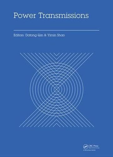 Cover image for Power Transmissions: Proceedings of the International Conference on Power Transmissions 2016 (ICPT 2016), Chongqing, P.R. China, 27-30 October 2016